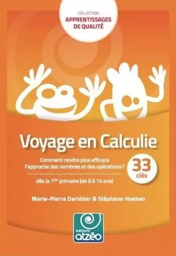 VOYAGE EN CALCULIE - MARIE PIERRE DERIDDER, STEPHANE HOEBEN - ATZEO