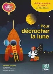 AU COEUR DU LIRE 5 - POUR DÉCROCHER LA LUNE