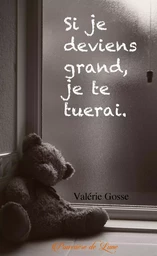 SI JE DEVIENS GRAND, JE TE TUERAI.