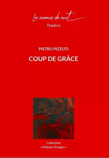 Coup de Grâce - Pietro Pizzuti - OISEAUX DE NUIT