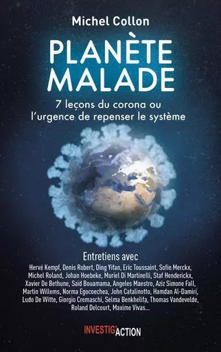 PLANETE MALADE. 7 LECONS DU CORONA OU L'URGENCE DE REPENSER LE SYSTEME COFFRET 2 TOMES -  MICHEL COLLON - INVESTIG ACTION