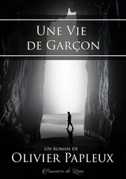 UNE VIE DE GARCON