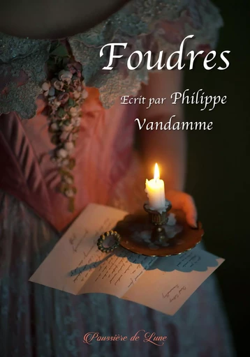 FOUDRES - Philippe Vandamme - POUSSIERE LUNE