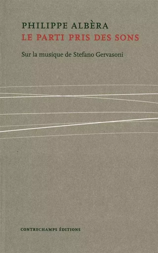 Le Parti pris des sons - Philippe Albèra - Contrechamps