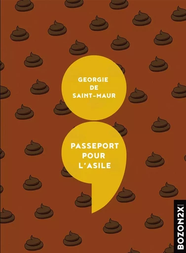 Passeport pour l'asile -  Georgie de Saint-Maur - BOZON2X