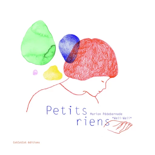 Petits riens -  Waii-Waii - COTCOTCOT