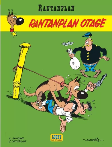 Rantanplan - Tome 3 - Rantanplan otage -  Léturgie Jean,  Fauche - LUCKY COMICS