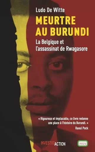 Meurtre au Burundi : La Belgique et l'assassinat de Rwagasore -  DE WITTE LUDO - INVESTIG ACTION