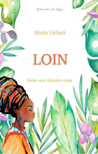 Loin - Marie Liebart - POUSSIERE LUNE