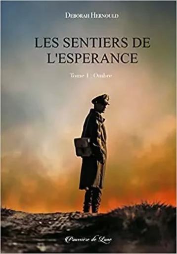 Les sentiers de l'espérance, tome 1 : Ombre - DEBORAH HERNOULD - POUSSIERE LUNE