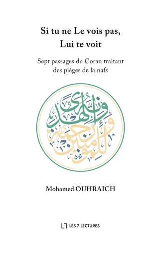 Si tu ne Le vois pas, Lui te voit - Mohamed Ouhraich - ANWAR