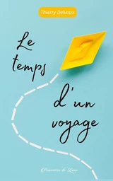 Le temps d'un voyage