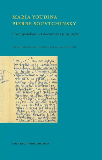 Maria Youdina - Pierre Souvtchinsky, correspondance et documents (1959-1970) - Maria Youdina, Pierre Souvtchinsky - Contrechamps