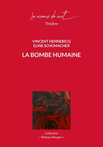 La Bombe Humaine - Vincent Hennebicq, Eline Schumacher - OISEAUX DE NUIT