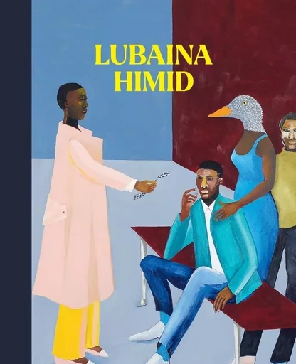 Lubaina Himid - Lubaina Himid, Amrita Dhallu, Lisa Merrill - PRESSES DU REEL