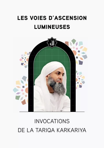 Les Voies d'Ascension Lumineuses - Mohamed Faouzi Al Karkari - ANWAR