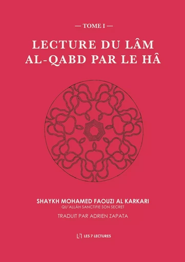 Lecture du Lâm al-Qabd par le Hâ - Mohamed Faouzi Al Karkari - ANWAR