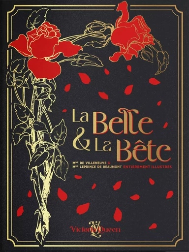 LA BELLE ET LA BETE - EDITION DELUXE ILLUSTREE -  GABRIELLE-SUZANNE DE - VICTORIA QUEEN