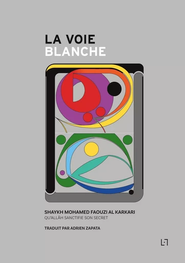 La Voie Blanche - Mohamed Faouzi Al-Karkari, Adrien Zapata - ANWAR