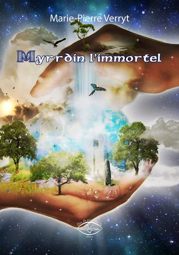 Myrrdin l'immortel - Marie-Pierre Verryt - ETRE VU LU