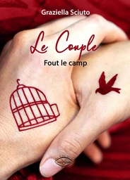 Le couple fout le camp