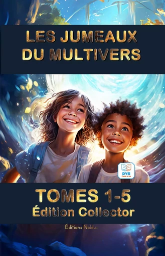 LES JUMEAUX DU MULTIVERS : TOME 1 à 5 DYS - Frédéric Luhmer - EDITIONS NOLDUS