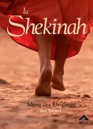 La Shekinah - mère des origines