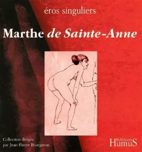 Marthe de Sainte-Anne -  ANONYME, Jean-Pierre Bourgeron - HUMUS