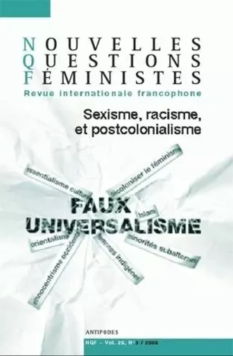 NOUVELLES QUESTIONS FEMINISTES, VOL. 25(3)/2006. SEXISME, RACISME ET POSTCOLONIALISME -  - ANTIPODES SUISS