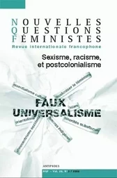 NOUVELLES QUESTIONS FEMINISTES, VOL. 25(3)/2006. SEXISME, RACISME ET POSTCOLONIALISME