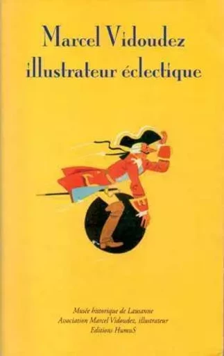 Marcel Vidoudez - Illustrateur éclectique - Marcel Vidoudez - HUMUS