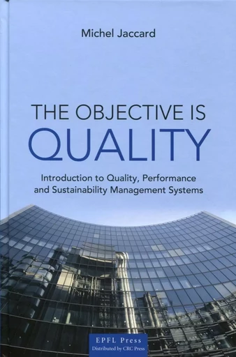 The objective is Quality - Michel Jaccard - PU POLYTECHNIQU