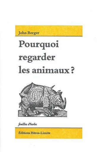 Pourquoi regarder les animaux ? - John BERGER - Héros-Limite