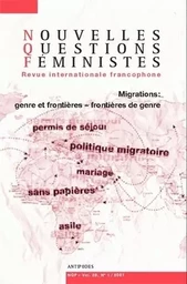 NOUVELLES QUESTIONS FEMINISTES, VOL. 26(1)/2007. MIGRATIONS : GENRE E T FRONTIERES-FRONTIERES DE GEN