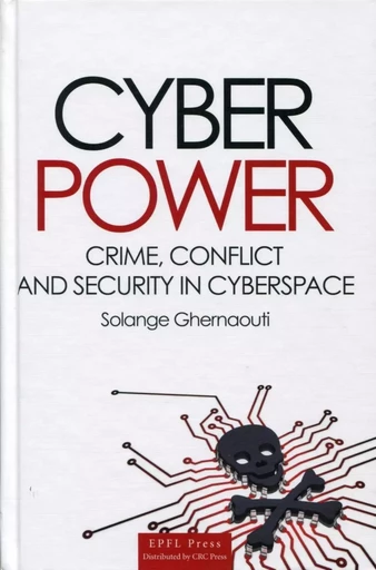 Cyberpower - Solange Ghernaouti - PU POLYTECHNIQU