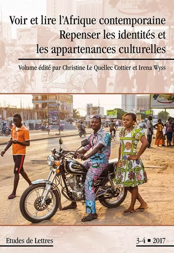 ETUDES DE LETTRES, N 305, 12/2017. VOIR ET LIRE L'AFRIQUE CONTEMPORAI -  LE QUELLEC COTTIER C - ETUDES LETTRES