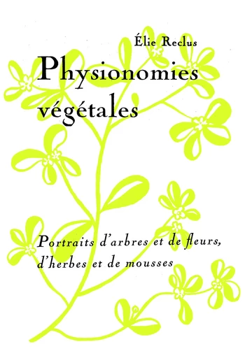 Physionomies végétales - Elie Reclus - Héros-Limite