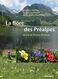 La flore des Préalpes du lac de Thoune au lac Léman