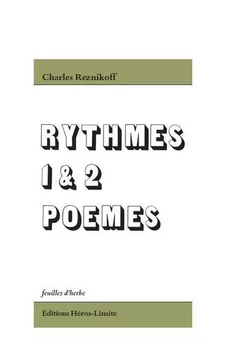 Rythmes I et II, poèmes - Charles Reznikoff - Héros-Limite