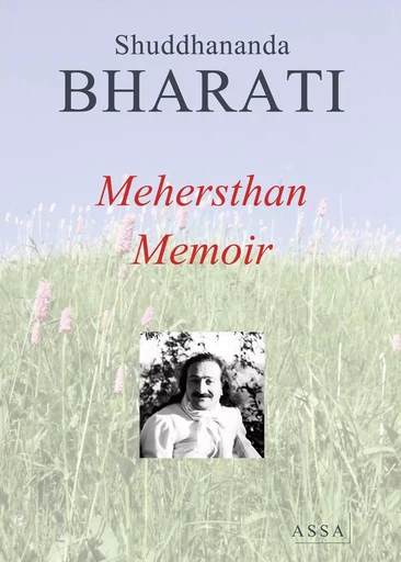 Mehersthan Memoir (Meher Baba) - Shuddhananda Bharati - ASSA