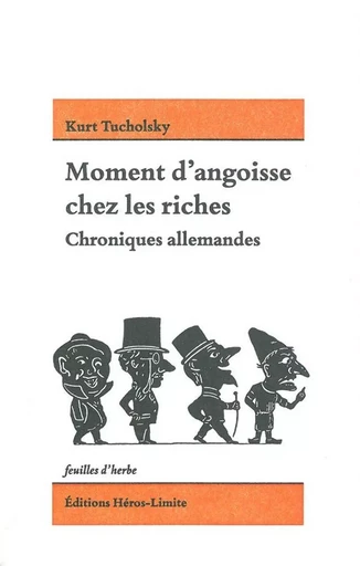 Moment d'angoisse chez les riches - Kurt TUCHOLSKY - Héros-Limite