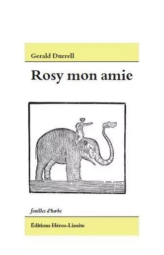 Mon amie Rosy - Gerald Durell - Héros-Limite