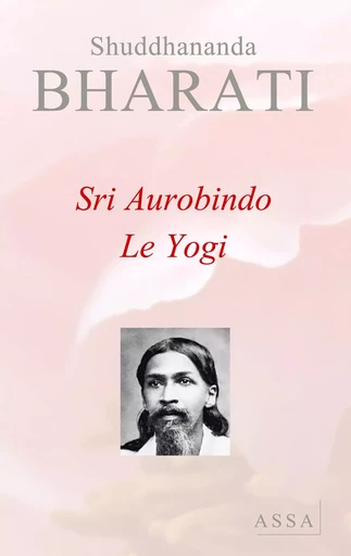 Le Yogi - Shuddhananda Bharati - ASSA