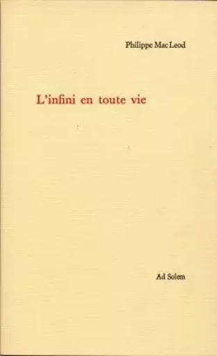 L'infini en toute vie - Philippe Mac Leod - AD SOLEM