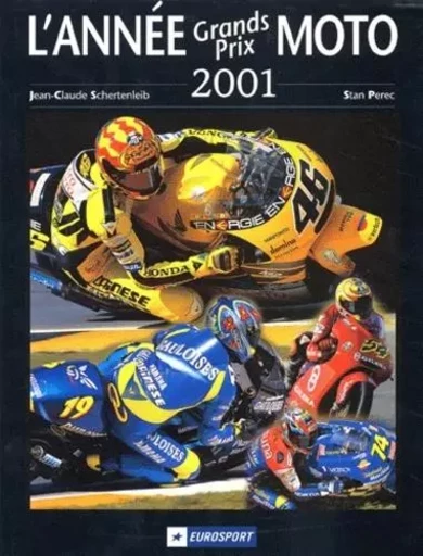 ANNEE GRANDS PRIX MOTO 2001-2002 -  Schertenleib - CHRONOSPORTS