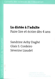 LA DICTEE A L'ADULTE: FAIRE LIRE ET ECRIRE DES 4 ANS