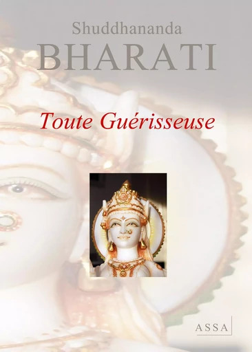 Toute Guérisseuse - Shuddhananda Bharati - ASSA