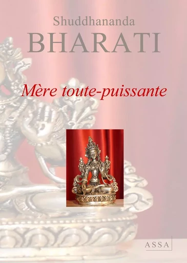 Mère toute-puissante - Shuddhananda Bharati - ASSA