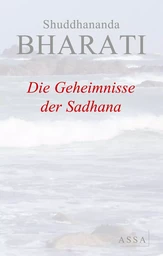 Die Geheimnisse der Sadhana