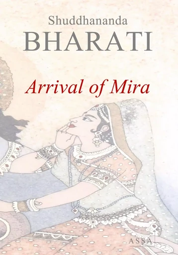 Arrival of Mira - Shuddhananda Bharati - ASSA